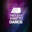 They Just Want To Dance Albumcover