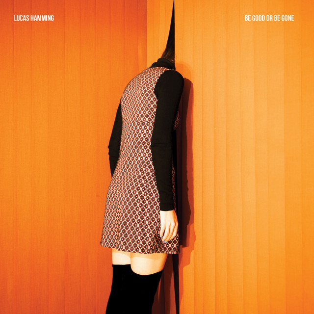 Be Good Or Be Gone cover