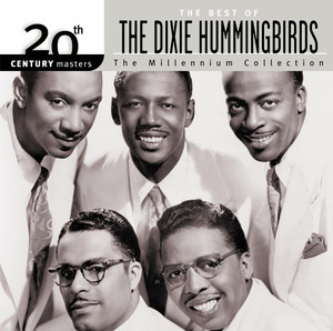 20th Century Masters: The Millennium Collection: The Best of the Dixie Hummingbirds album