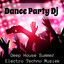 Dance Party Dj - Deep House Summer Electro Techno Muziek voor Explosieve Zomer en Fitness Oefeningen cover