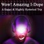 Wow! Amazing I-Dope - A Happy & Slightly Hysterical Trip Albumcover