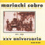 Mariachi Cobre: 25Th Anniversary (1971-1996) Albumcover