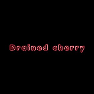 Drained Cherry