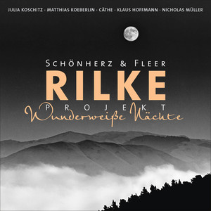 Rilke Projekt - Wunderweiße Nächte