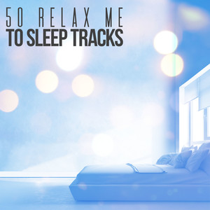 50 Relax me to Sleep Tracks album