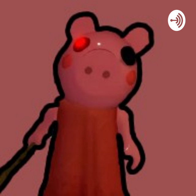 Roblox Piggy Podcast On Spotify - spotify roblox