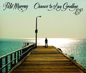 Chance To Say Goodbye album