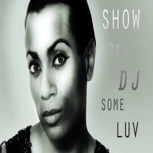 Show Da DJ Some Luv Albumcover