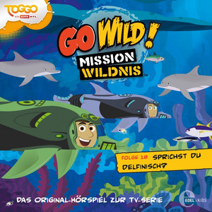 Folge 18: Sprichst du delfinisch? (Das Original-Hörspiel zur TV-Serie) Audiobook