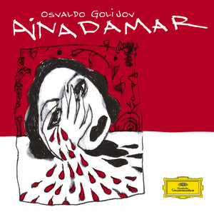 Golijov: Ainadamar incl. Bonus Tracks album