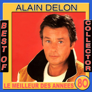 Best of Alain Delon Collector (Le meilleur des années 80) cover