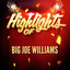 Highlights of Big Joe Williams cover