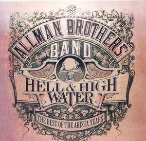 Hell & High Water: The Best of the Arista Years album