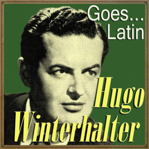 Hugo Winterhalter Goes… Latin album