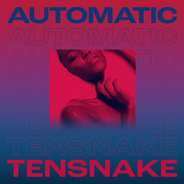 Tensnake – Automatic (ft. Fiora)
