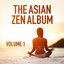 The Asian Zen Album, Vol. 1 Albumcover