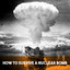 How to Survive a Nuclear Bomb cover