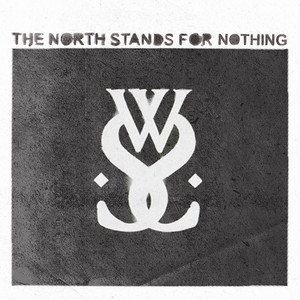 The North Stands For Nothing album
