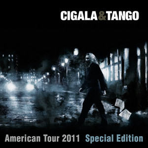Cigala & Tango (American Tour 2011 Special Edition) album