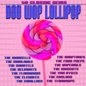 Doo Wop Lollipop 50 Classic Gems album