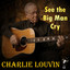 See the Big Man Cry cover