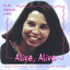 Alive, Alive: Songs To Pick You Up, Dust You Off, And Set You Free Albumcover