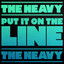 The Heavy - Put It On The Line
