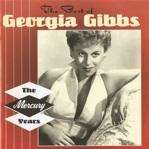 The Best of Georgia Gibbs - the Mercury Years album