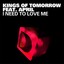 Kings Of Tomorrow Ft. April - I Need To Love