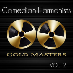 Gold Masters: Comedian Harmonists, Vol. 2 album