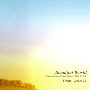 Beautiful World -Entwinement of Loves Oneness album