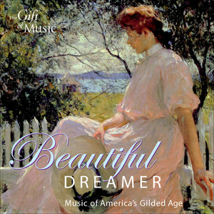 Beautiful Dreamer - Music of America's Gilded Age album
