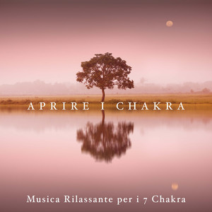 Aprire i Chakra - Musica RIlassante per i 7 Chakra con Rumore Bianco album