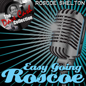 Easy Going Roscoe - [The Dave Cash Collection] album