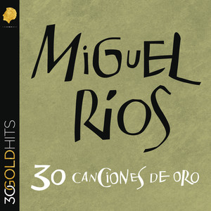 Miguel Rios 30 Canciones De Oro album