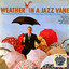 Weather In Jazz Vane cover