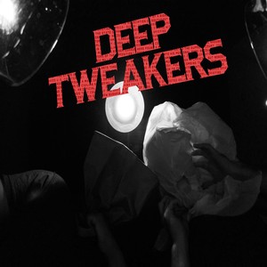 Deep Tweakers