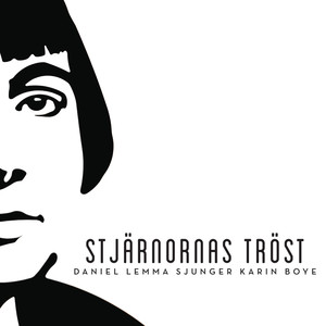 Stjärnornas tröst - Daniel Lemma sjunger Karin Boye album