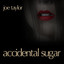 Accidental Sugar Albumcover
