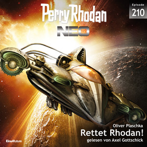 Rettet Rhodan! - Perry Rhodan - Neo 210 (Ungekürzt)
