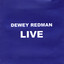 Dewey Redman Live cover