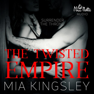 The Twisted Empire (Surrender The Throne) Audiobook