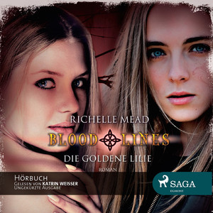 Die goldene Lilie - Bloodlines 2 (Ungekürzt)