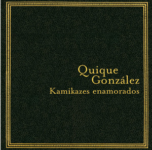 Kamikazes enamorados album