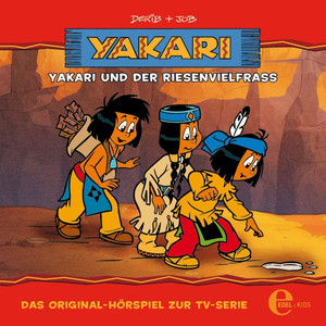 Folge 13: Yakari und der Riesenvielfraß (Das Original-Hörspiel zur TV-Serie) Audiobook