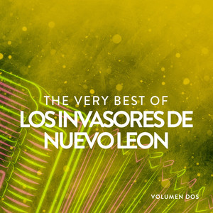 The Very Best Of Los Invasores De Nuevo León Vol.2 album