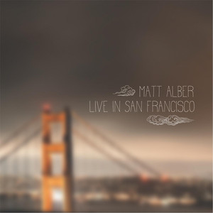 Matt Alber Live in San Francisco cover