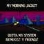 Outta My System: Remixez Y Friendz cover