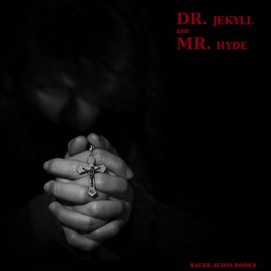 The Strange Case of Dr Jekyll and Mr Hyde (By Robert Louis Stevenson)