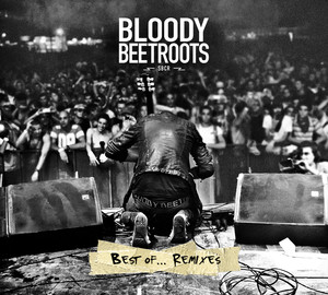 Bloody Beetroots Best Of...Remixes album